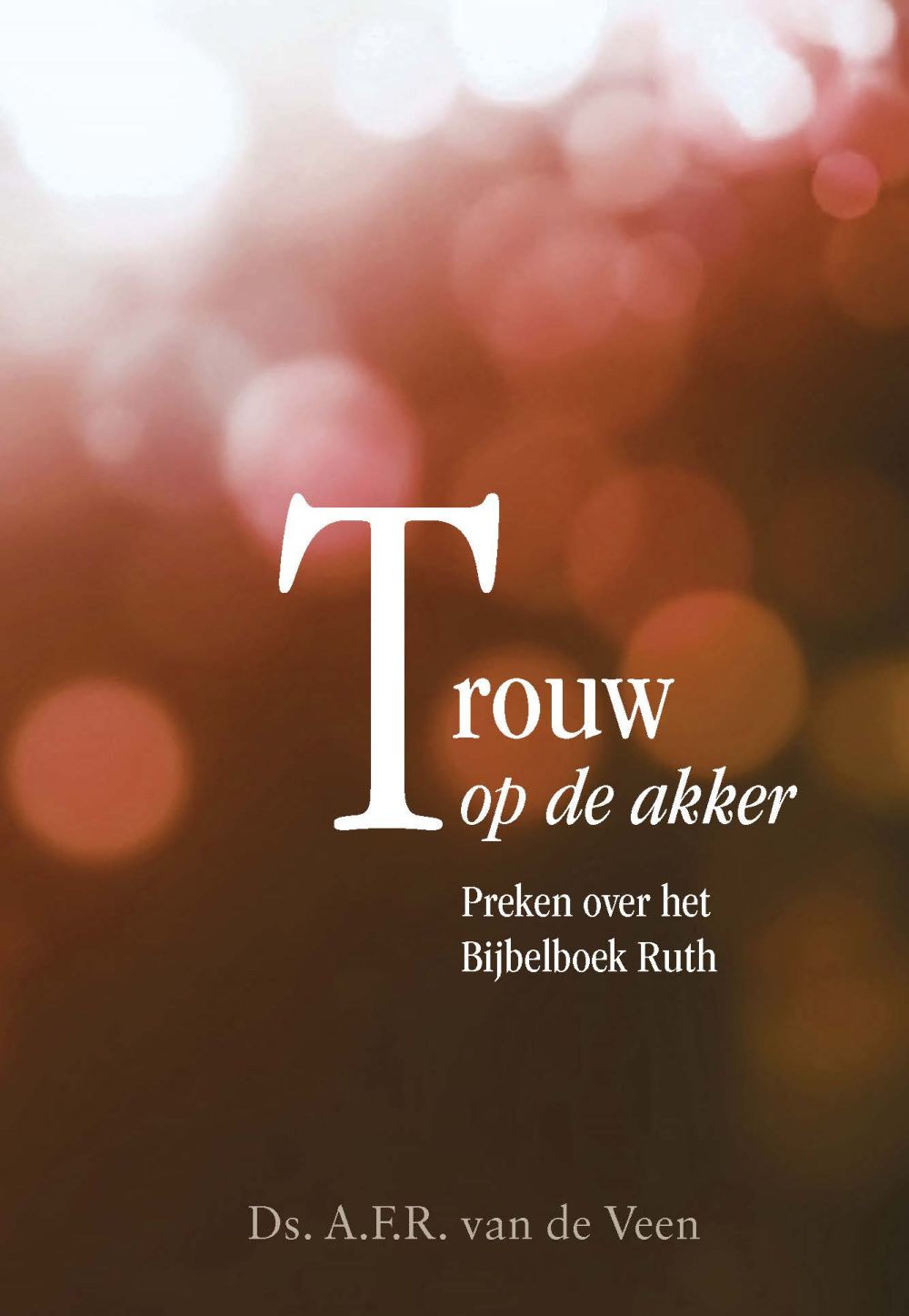 Trouw op de akker